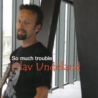 So Much Trouble