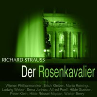 Der Rosenkavalier, Op. 59, Act I: "Die Zeit, das ist ein sonderbar Ding" (Marschallin) - Wiener Philharmoniker & Erich Kleiber & Maria Reining & Рихард Штраус