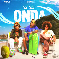 Tá na Onda - Dikampana & DJ Minister & Joy sales & Letinzz