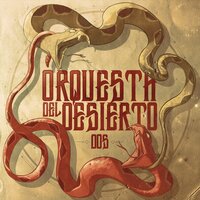 Sleeping the Dream - Orquesta del Desierto