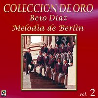 Coleccion de Oro Vol. 2 Melodia de Berlin