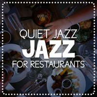 Quiet Jazz for Restaurants