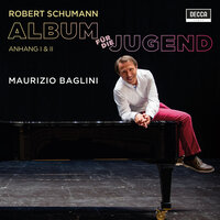 Schumann: Album für die Jugend, Op. 68 / Anhang I: Nicht publizierte Sätze Schumanns - 13. (Kleiner Walzer) - Maurizio Baglini & Роберт Шуман