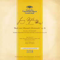 Schubert: Rosamunde, D.797 (Incidental music to Helmina von Chézy's Play) - Alfonso and Estrella Overture (D.732) - Berliner Philharmoniker & Fritz Lehmann & Франц Шуберт