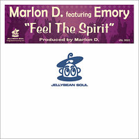 Feel the Spirit - Marlon D. & Emory