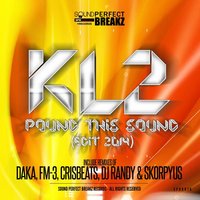 Pound This Sound - KL2