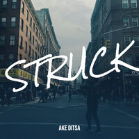 Struck - Ake Ditsa