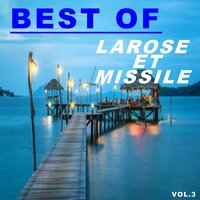 Belle - Larose et Missile