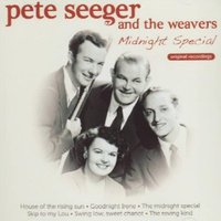 So Long (It's Been Good to Know You) - The Weavers & Pete Seeger