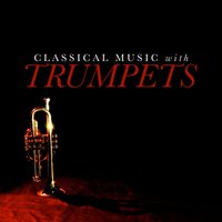 Classical Music With Trumpets