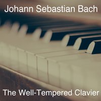 The Well-Tempered Clavier, Book I: Prelude and Fugue No. 1 in C Major, BWV 846 - Edwin Fischer & Johann Sebastian Bach