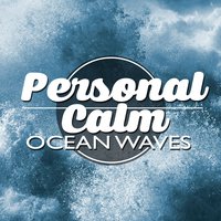 Personal Calm: Ocean Waves