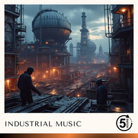Industrial, Pt. 4 - Industrial Factory