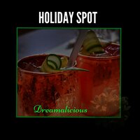 Holiday Spot - Chill Out Music For Picnic