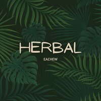 Herbal - Eachew