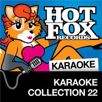 Hot Fox Karaoke - Karaoke Collection 22