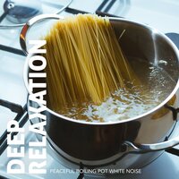 Peaceful Boiling Pot White Noise, Pt. 18 - Craig Hewitt