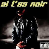 Si t'es noir - Skwalleezy
