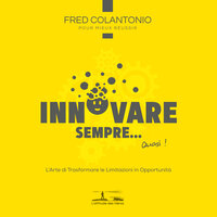 Seconda parte, appropriati dell'innovazione - 3 tempi per ballare il valzer dell'innovazione - 3 - Fred Colantonio & StreamzBook Italiano & StreamzBook Sviluppo personale Italiano
