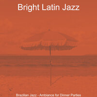 Inspired Moods for Beach Bars - Bright Latin Jazz