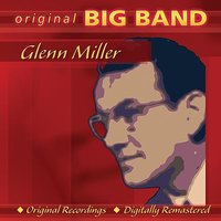 American Patrol - Members of The Original Glenn Miller Orchestra