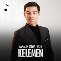 Kelemen - Baxadir Quwatbaev
