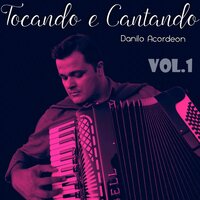 Tocando e Cantando, Vol. 1