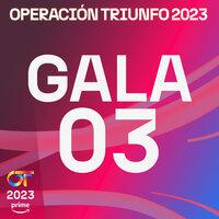 OT Gala 3 (Operación Triunfo 2023)