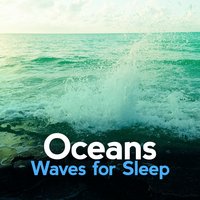 Oceans Waves for Sleep