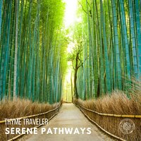 Serene Pathways - Thyme Traveler