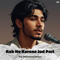 Rab Bedae Humre - Haji Muhammad Pardesi