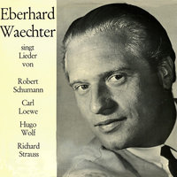 Mit Myrten und Rosen - Eberhard Waechter & Prof. Heinrich Schmidt & Роберт Шуман