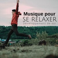Musique pour se relaxer - Développement de soi, Sérénité et bien-être, Détente du corps, Méditation transcendantale