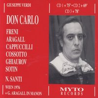 "Don Carlo", Atto Quarto: E' dessa! … Un detto, un sol; (Elisabetta, Carlo) - Джузеппе Верди & Mirella Freni & Giacomo Aragall & Orchestra e Coro del Teatro dell'Opera di Stato di Vienna