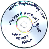 Love Never Fails - Stephen Anthony Band