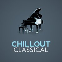 Chillout Classical