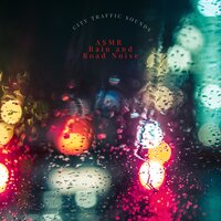 ASMR Sleepy Traffic Jam Noises - ASMR Rain and Road Noise
