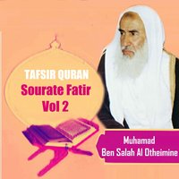 Tafsir Quran - Sourate Fatir, Pt.8 - Muhamad Ben Salah Al Otheimine