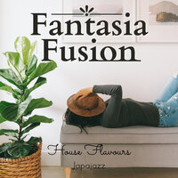 Fantasia Fusion - House Flavours