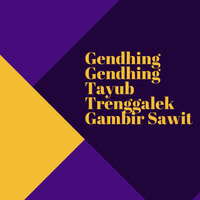 Gendhing Gendhing Tayub Trenggalek Gambir Sawit