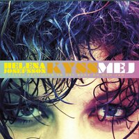 Kyss mej - Helena Josefsson