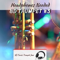 Images of a Rose (Binaural Music) - 8D Tunes: Trumpet Jazz