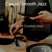 Echoes of Cocktail Hour