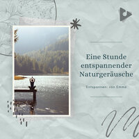 Schlafen Sie mit Leichtigkeit - Entspannen: von Emma & Yoga Übung Musik