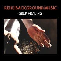 Reiki Background Music: Self Healing, Positive Thoughts, Slow Living, Meditation Relaxation