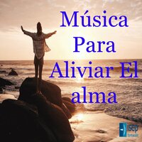 Descanso de Serenidad - El Calma de El Alma