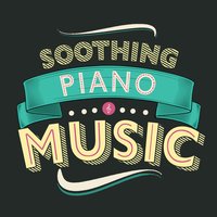 Soothing Piano Music