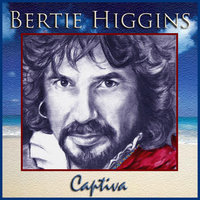 If I Said You Had A Beautiful Body - Bertie Higgins