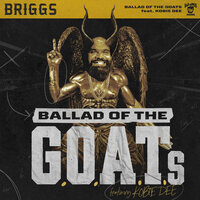 Ballad of the GOATs - Briggs & Kobie Dee