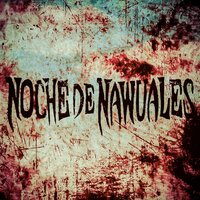The Obstruction - Noche de Nawuales